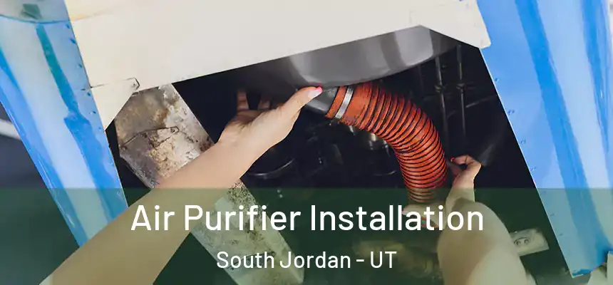  Air Purifier Installation South Jordan - UT